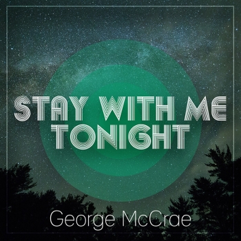George McCrae - Stay With Me Tonight