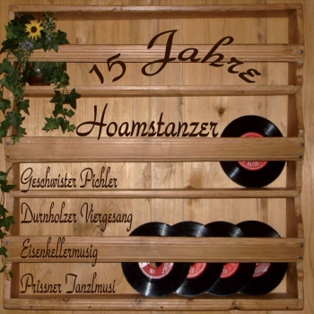 Hoamstanzer - 15 Jahre