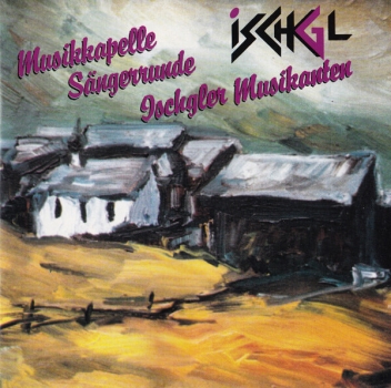 Musikkapelle, Sängerrunde, Ischgler Musikanten - Ischgl