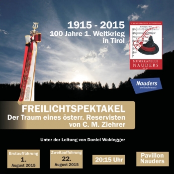 Musikkapelle Nauders - Freilichtspektakel - Der Traum eines österreichischen Reservisten