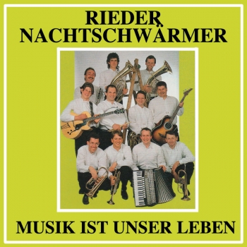 Rieder Nachtschwärmer - Musik ist unser Leben