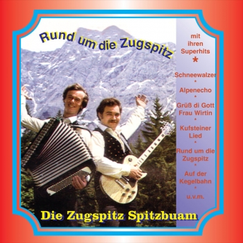 Die Zugspitz Spitzbuam - Rund um die Zugspitz