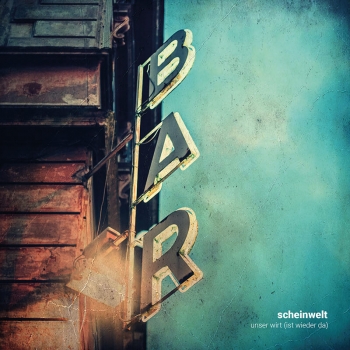 Scheinwelt - Unser Wirt (ist wieder da)
