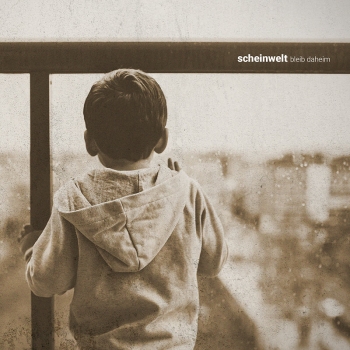 Scheinwelt - Bleib Daheim