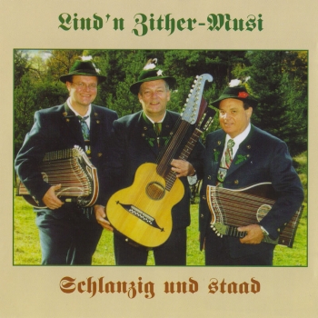 Lind´n Zithermusi - Schlanzig und staad