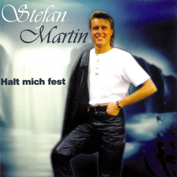 Stefan Martin - Halt mich fest