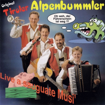 Original Tiroler Alpenbummler - Oh weh der Führerschein ist weg