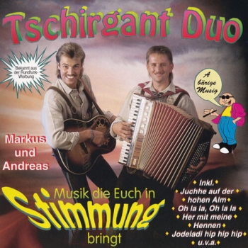 Tschirgant Duo - Musik die euch in Stimmung bringt