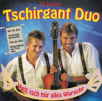 Tschirgant Duo - Heit isch mir alles Wurscht