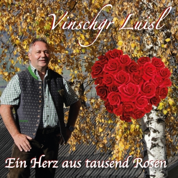 Vinschgr Luisl - Ein Herz aus tausend Rosen