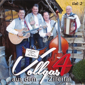 Vollgas 4 aus dem Zillertal - Vol. 2