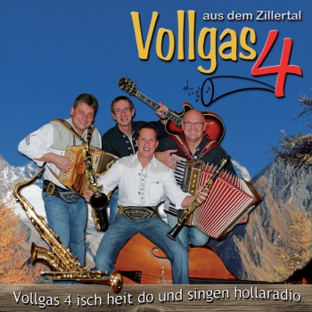 Vollgas 4 aus dem Zillertal - Vol.1