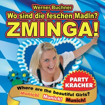 Werner Buchner - Wo sind die feschen Madln? Zminga