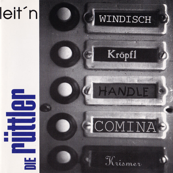 Musik kaufen - Die Rüttler - Leit&amp;#39;n Aufmachn&amp;#39;n Einihorch&amp;#39;n Zuamachn&amp;#39;n