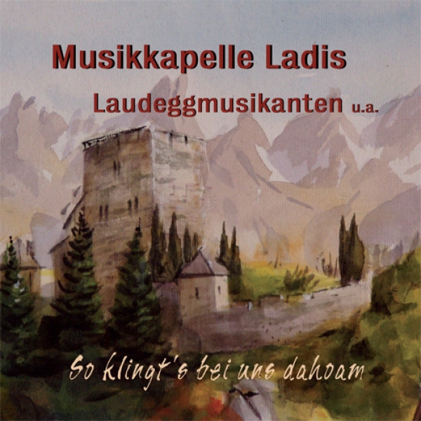 cd_kaufen_musikkapelleladis_soklingtsbeiunsdahoam